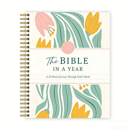 The Bible In A Year: A 52-Week Journey Through God's Word