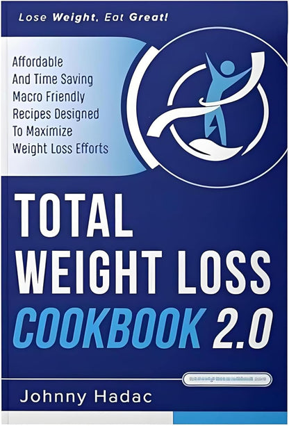 Total Weight Loss Cookbook 2.0 Weight Loss Comprehensive Guide Book