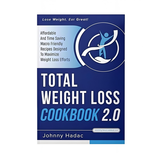Total Weight Loss Cookbook 2.0 Weight Loss Comprehensive Guide Book