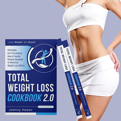 Total Weight Loss Cookbook 2.0 Weight Loss Comprehensive Guide Book