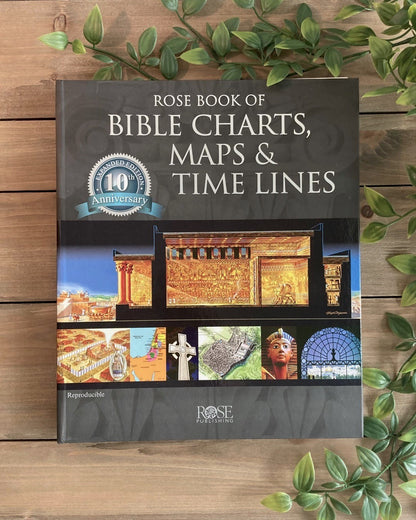 ROSE BOOK OF BIBLE CHARTS, MAPS, AND TIME LINES
